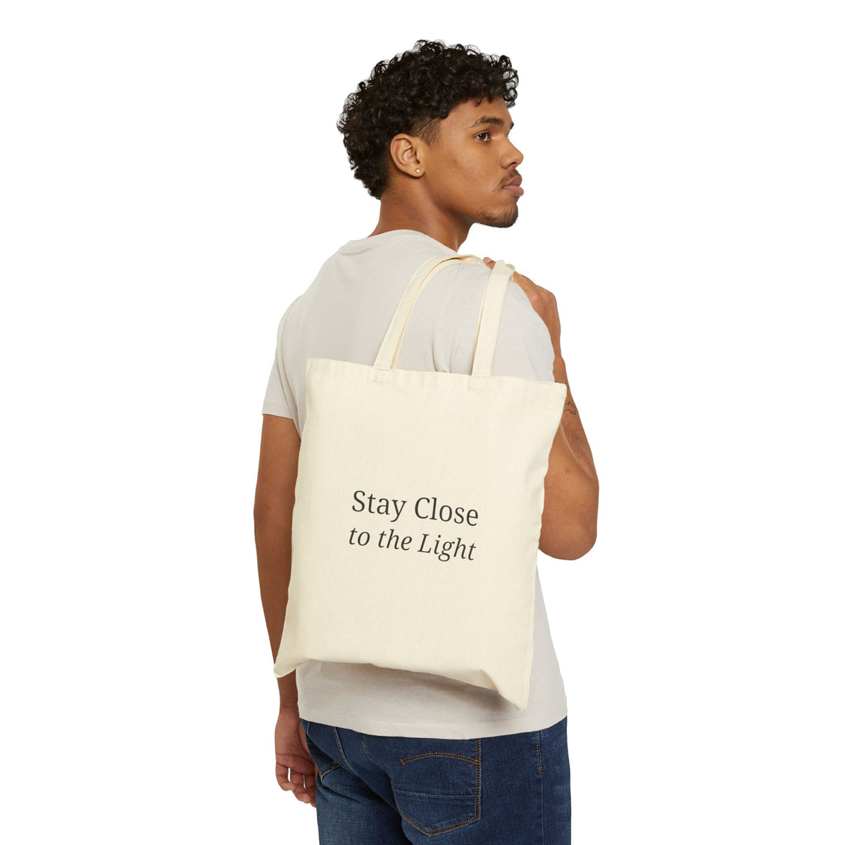 “Stay Close to the Light” - Canvas Tote Bag