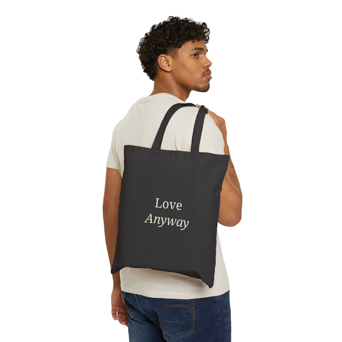 Love Anyway Tote Bag - Inspirational Canvas Tote