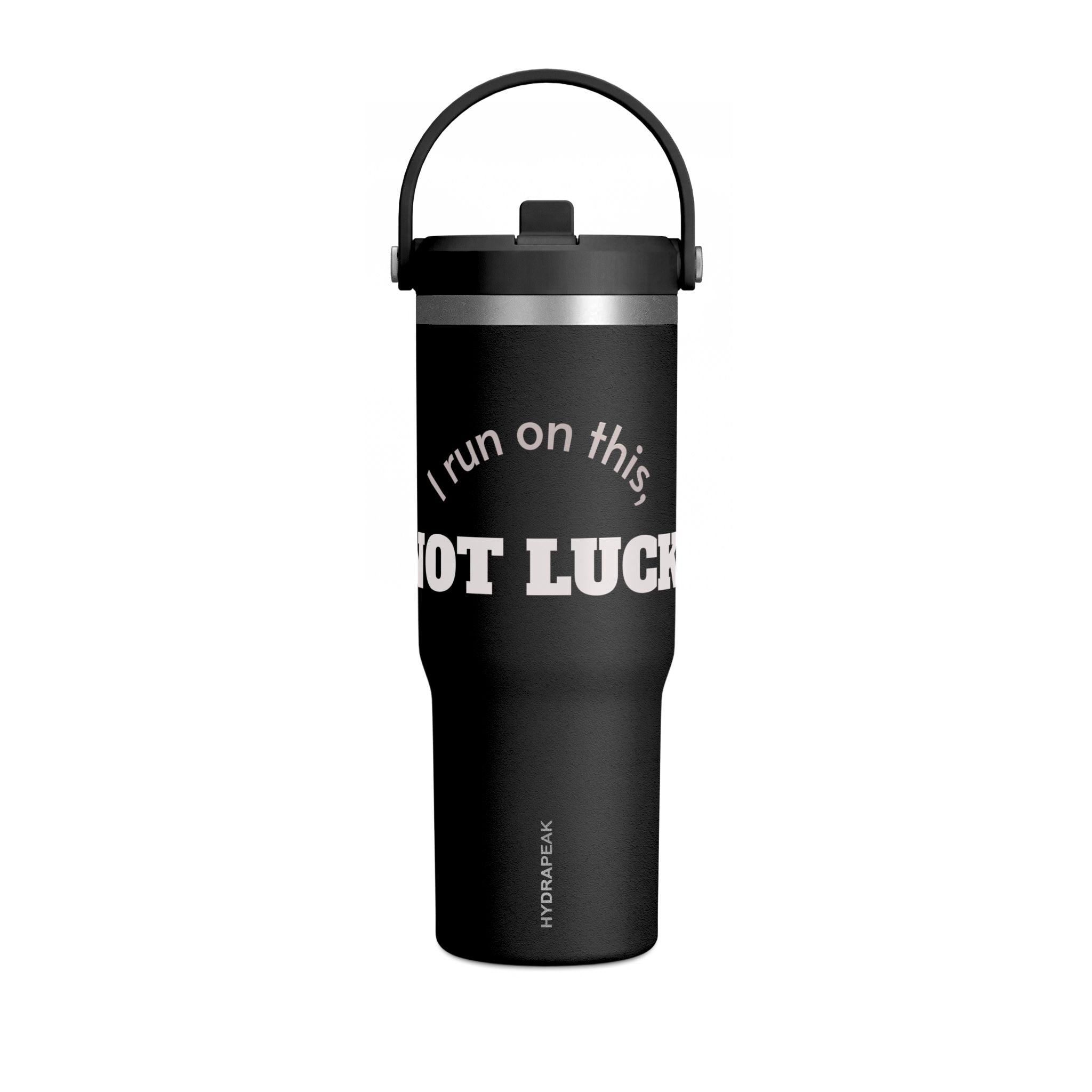 Nomad Tumbler 32oz – "I Run on This, Not Luck" Insulated Travel Tumbler