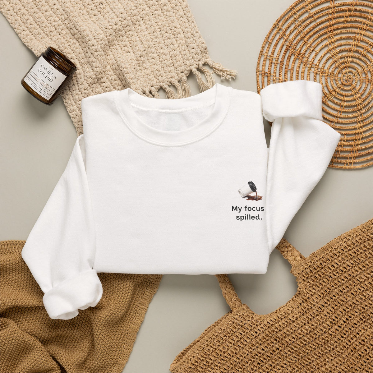 Crewneck Sweatshirt — "My Focus, Spilled." Coffee Spill Graphic